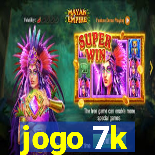 jogo 7k
